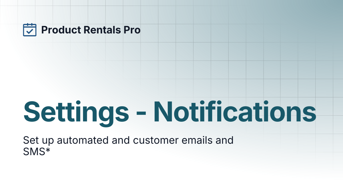 Settings - Notifications | Product Rentals Pro